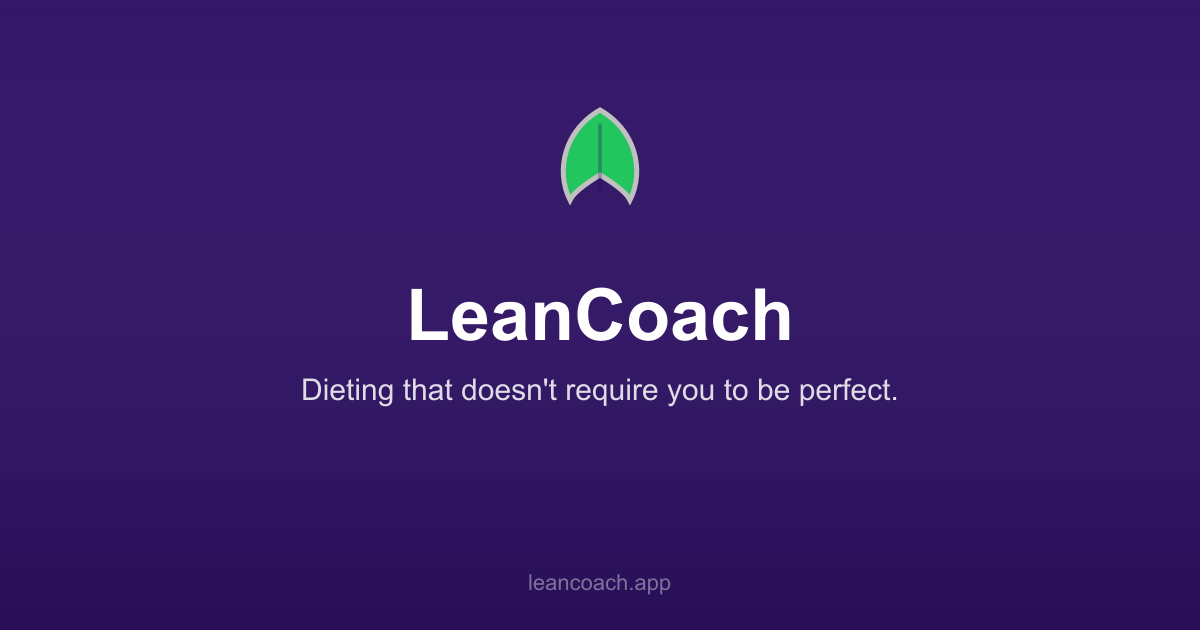 LeanCoach — Dieting That Doesn't Require You to Be Perfect
